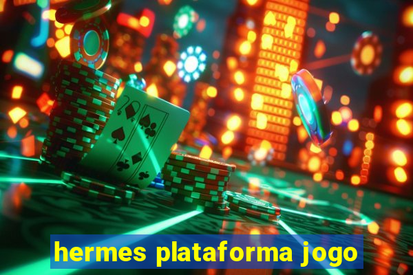 hermes plataforma jogo